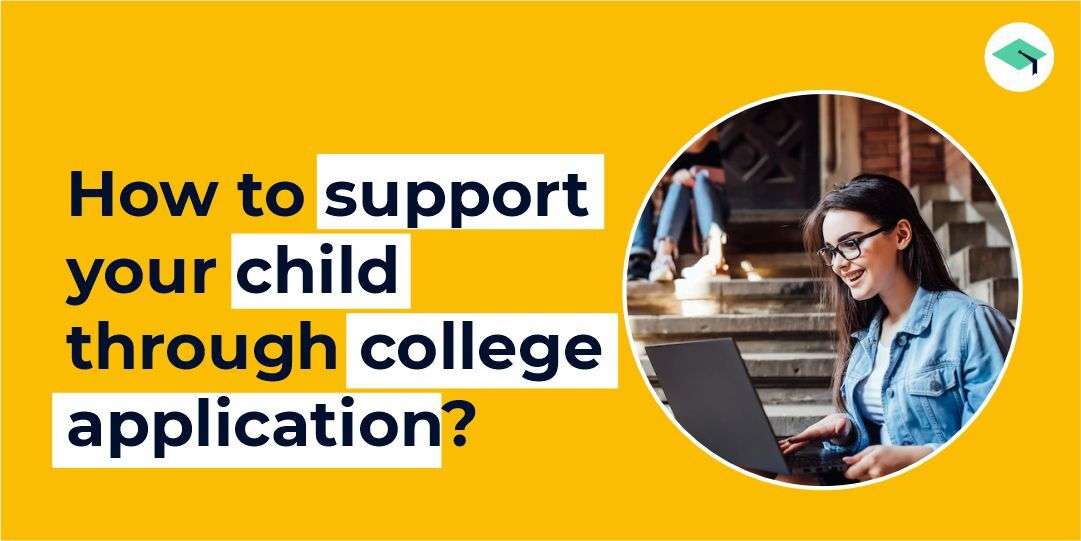 How to support your child through college application