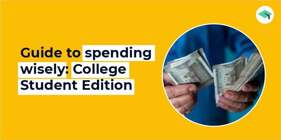 Guide to Spending Wisely: College Student Edition