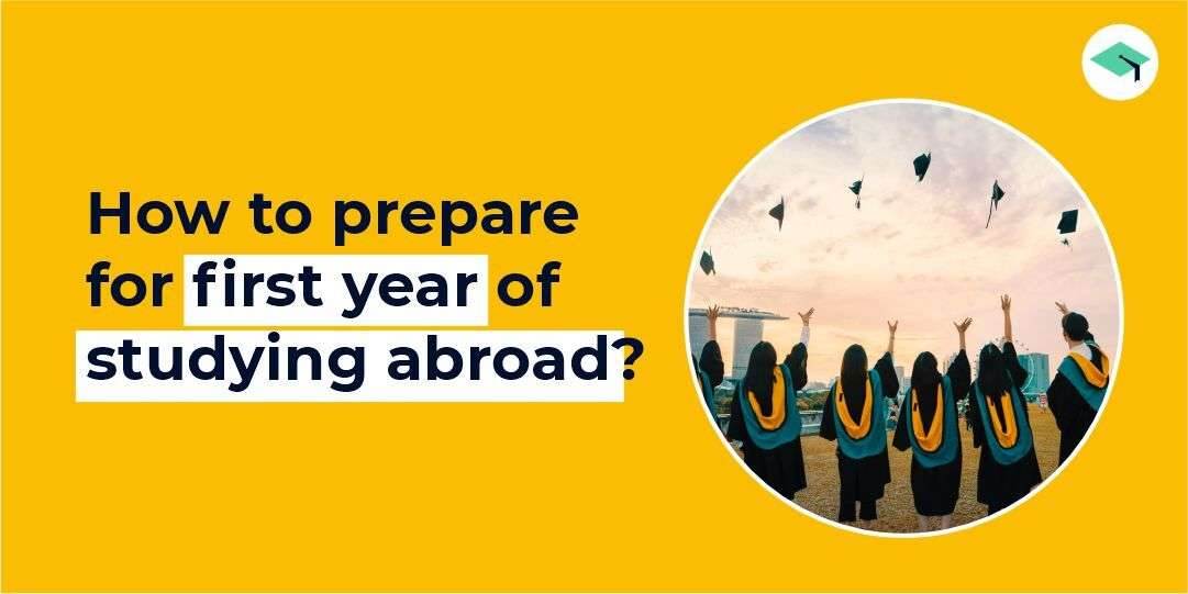 How to prepare for the first year of studying abroad in India