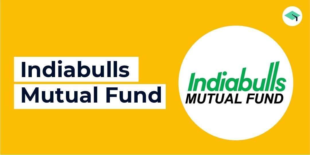 Indiabulls Mutual Fund: NAV, Performance & Latest MF Schemes