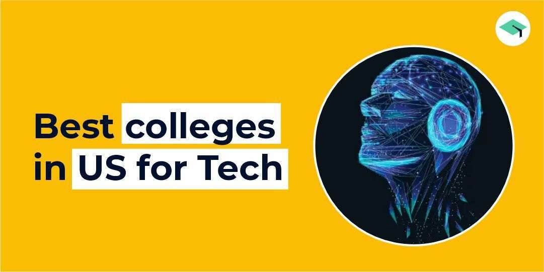 The best colleges in the US for Tech