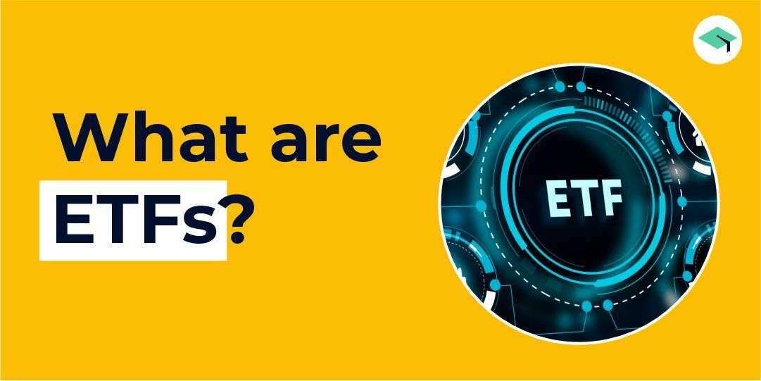 What are ETFs?