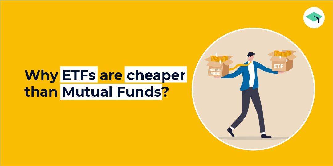 Why ETFs are cheaper than Mutual funds?