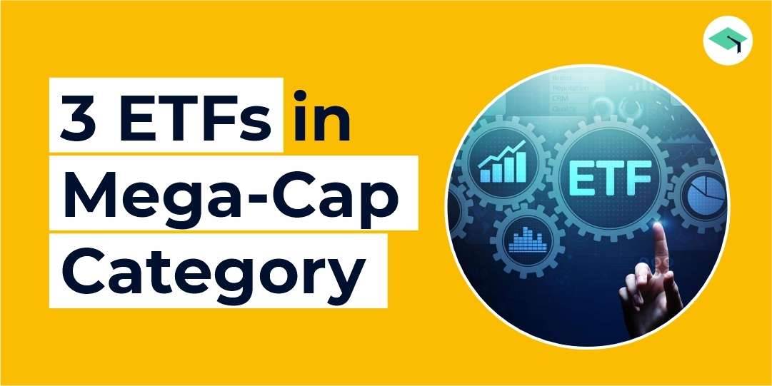 What are the top 3 ETFs in the Mega cap category?