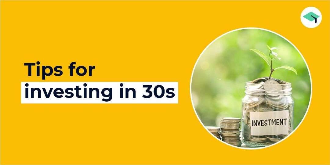 How a 30-year-old should invest?