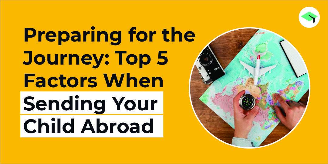 Parent's Guide: Key Considerations Before Sending Your Child Abroad
