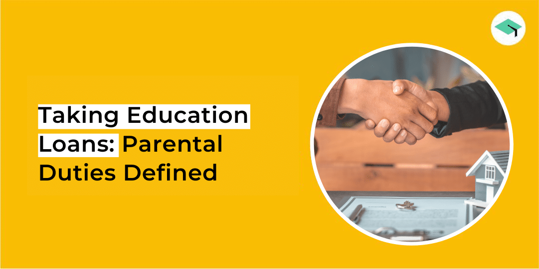 What are the responsibilities of a parent in an education loan?