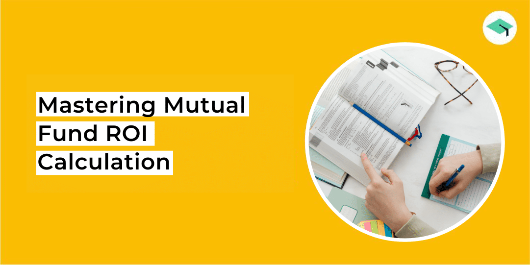 Mastering Mutual Fund ROI Calculation