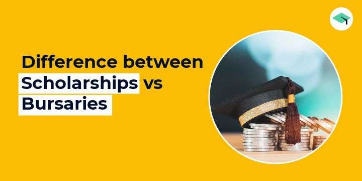 Difference between Scholarships vs. Bursaries