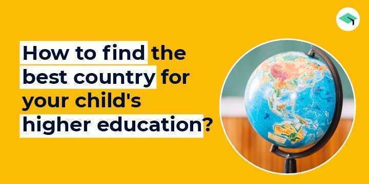 How to find the best country for your child's higher education?