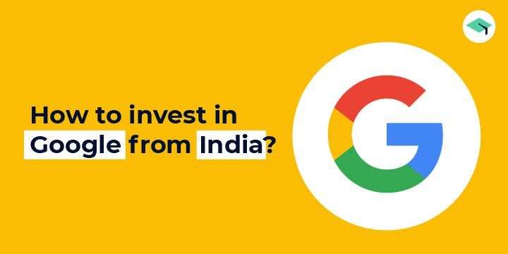 Learn to invest in Google (Alphabet) from India
