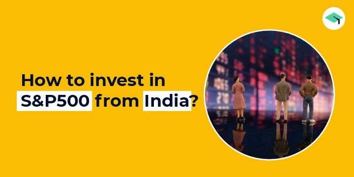 How to invest in S&P500 from India
