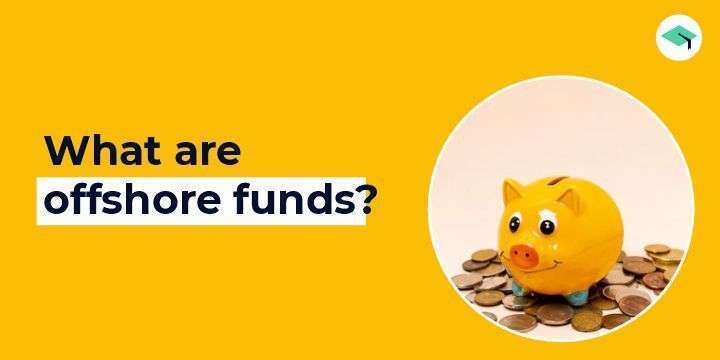 What are offshore funds