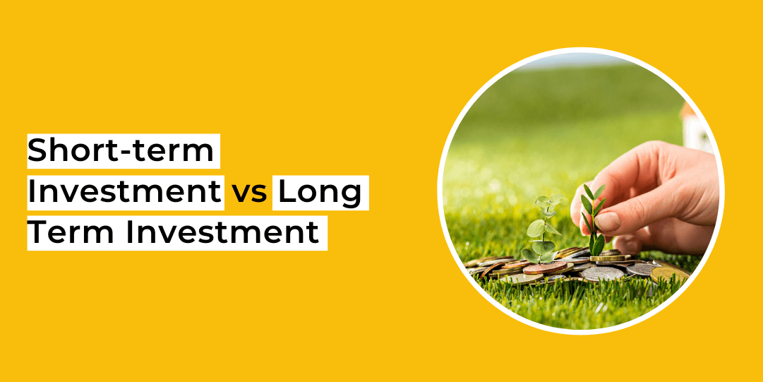Short term vs long term investments. Which is better?