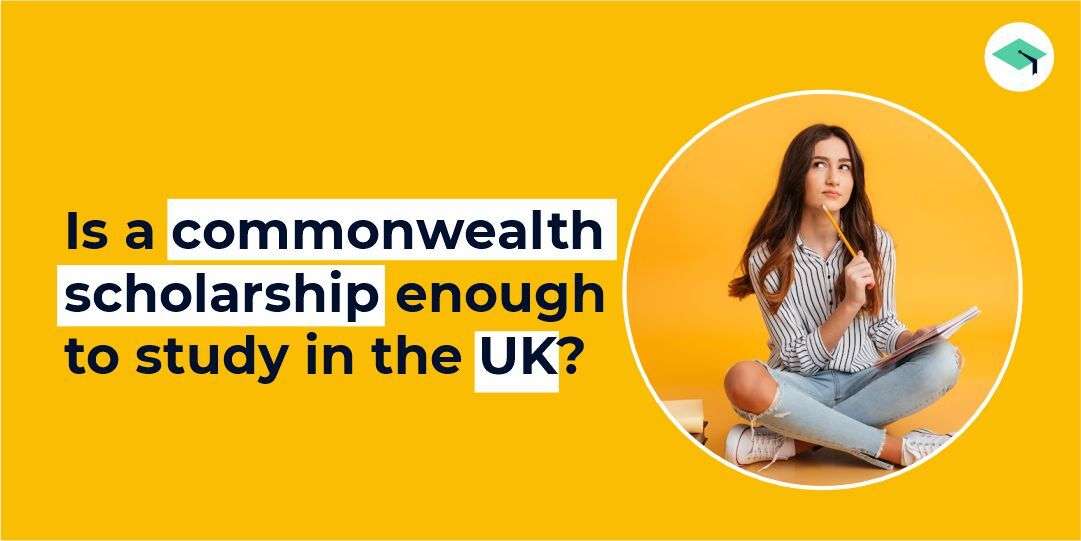 Is commonwealth scholarship enough to study in the UK