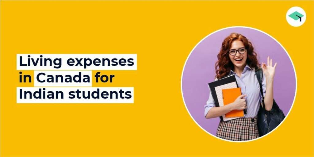 Living expenses in Canada for Indian students