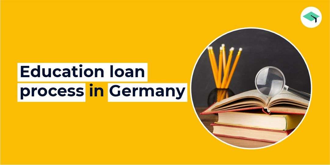 Education loan process for Germany