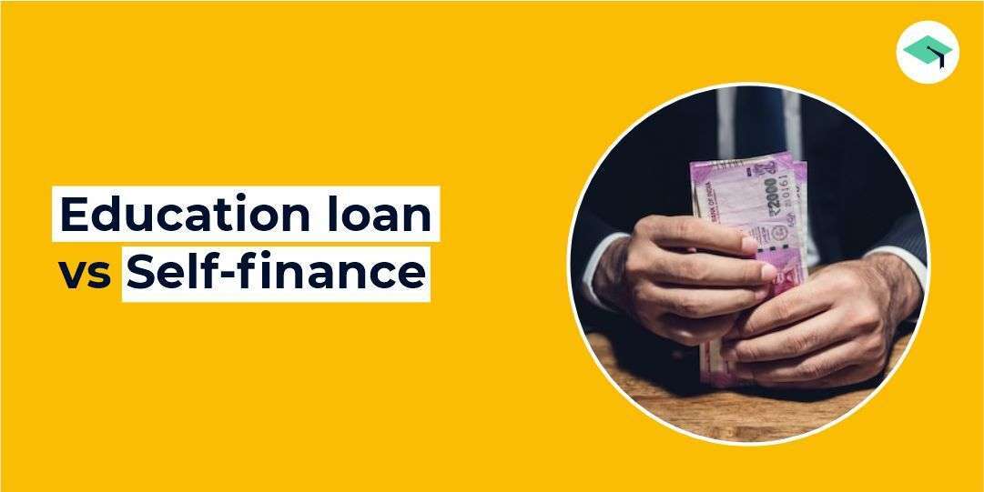 education loan vs self-finance