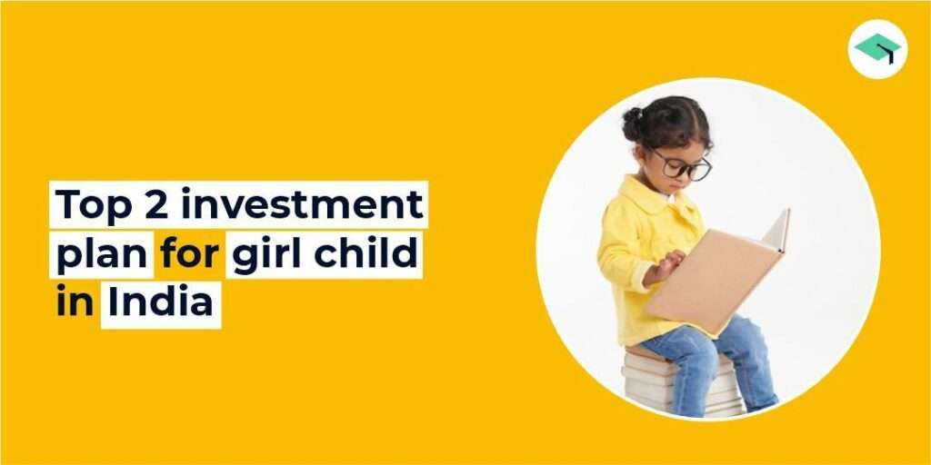 investment plan for girl child in India