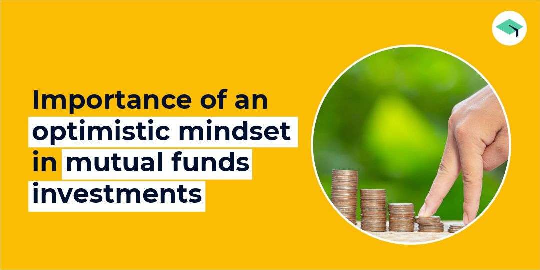 optimistic mindset and patience in mutual funds investments