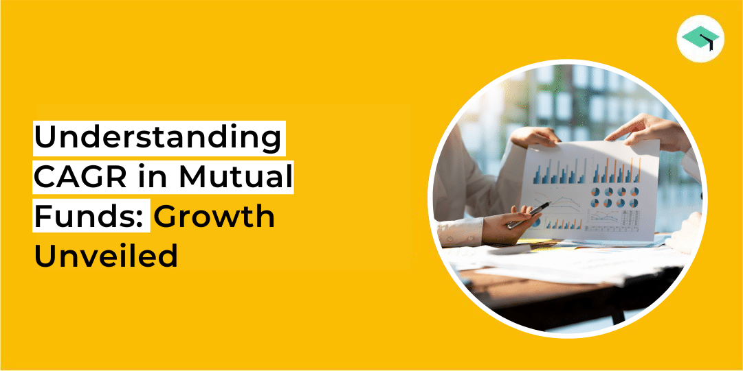 Mastering CAGR in Mutual Funds: Your Path to Financial Growth