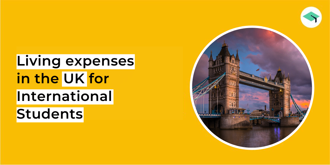 Living expenses in the UK for International Students