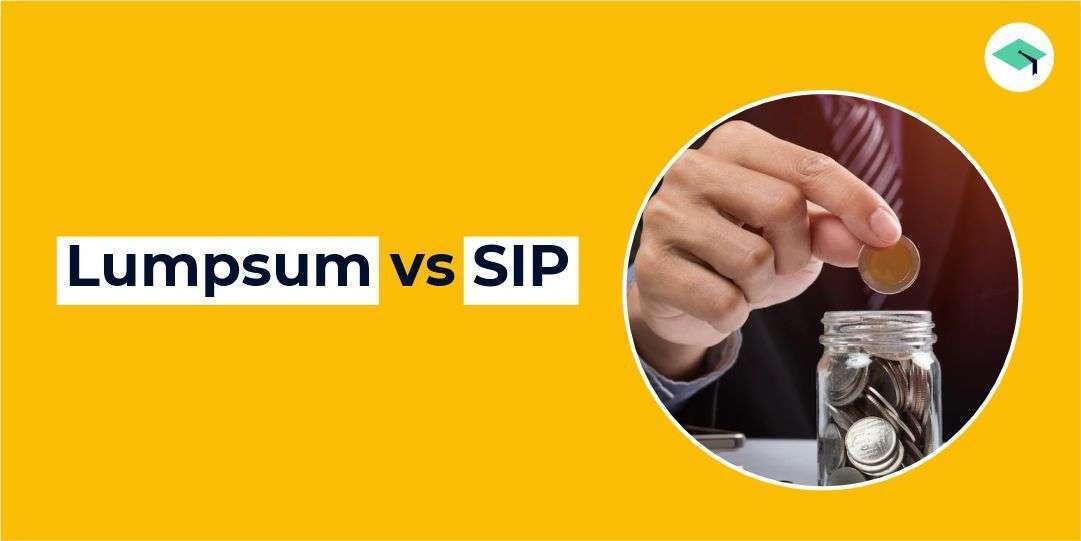 Lumpsum vs SIP. Which is better