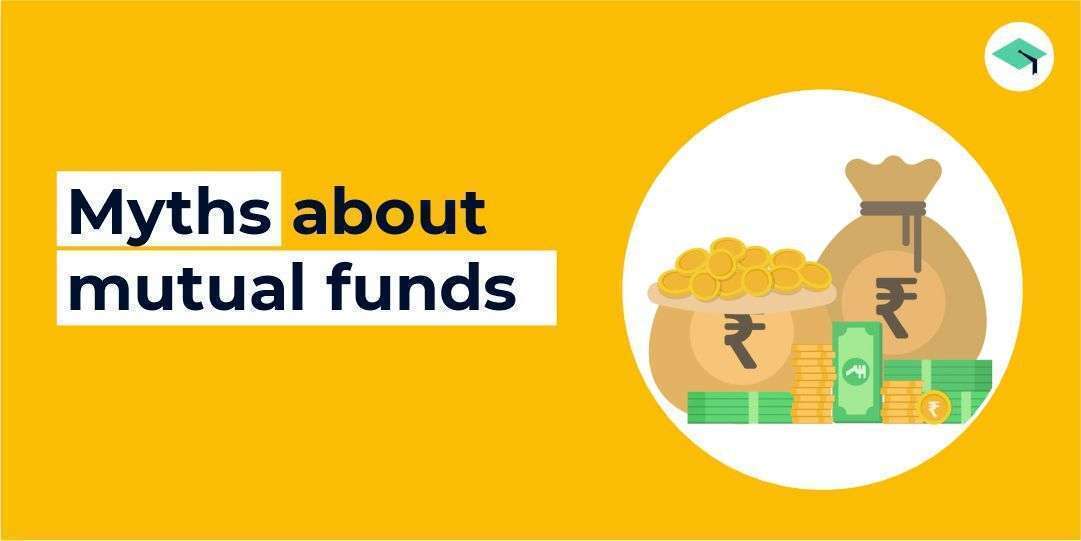 Myths about mutual funds