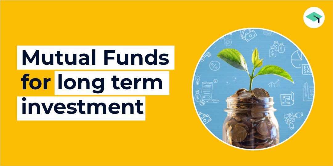 Mutual funds for long-term investment