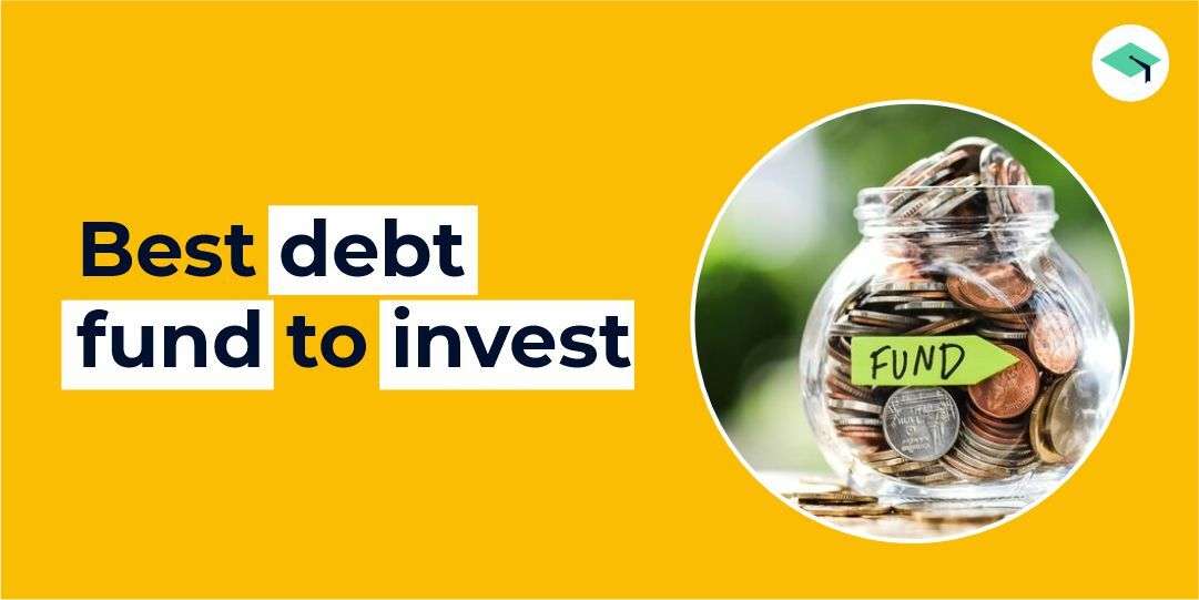The Best Debt Funds to Invest in 2023