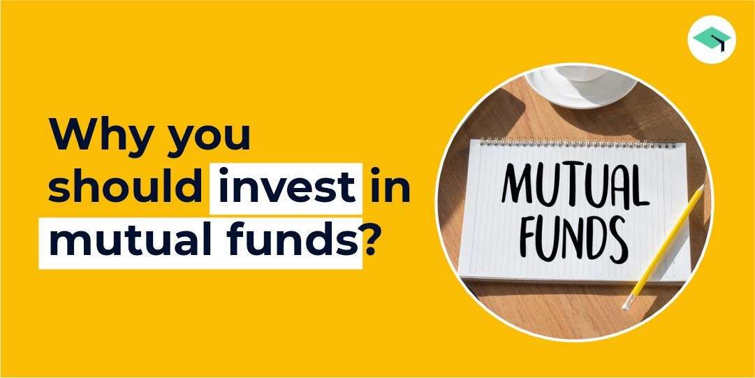 What is a Mutual Fund? Definition, Benefits & How they work?