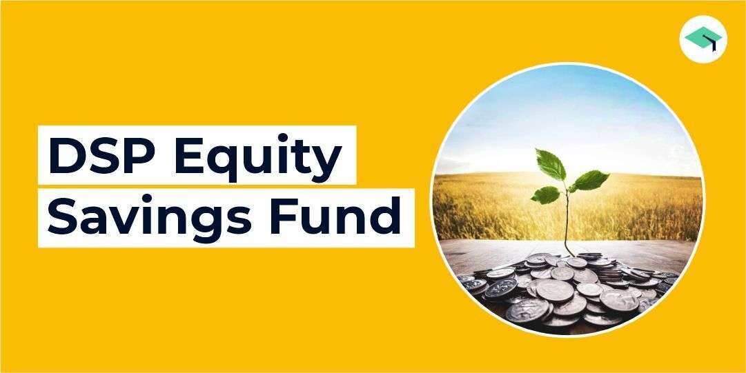 DSP equity savings fund