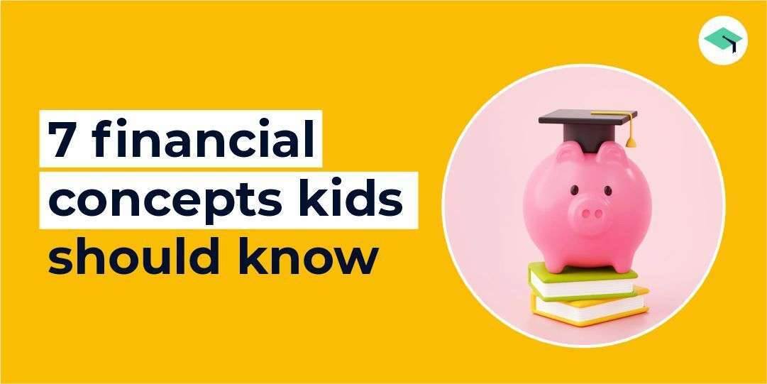 Financial concepts kids should know