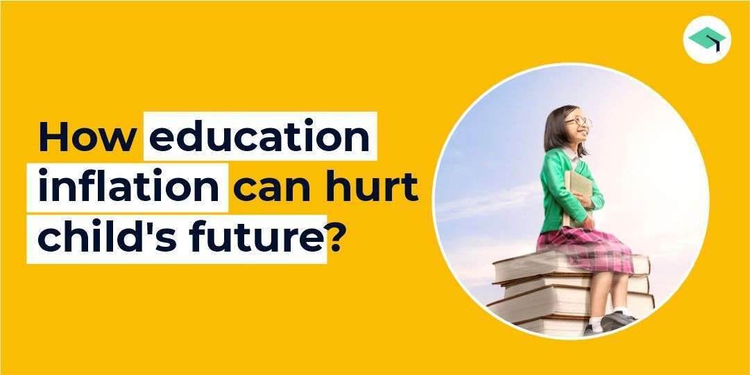 How education inflation can hurt a child's future?