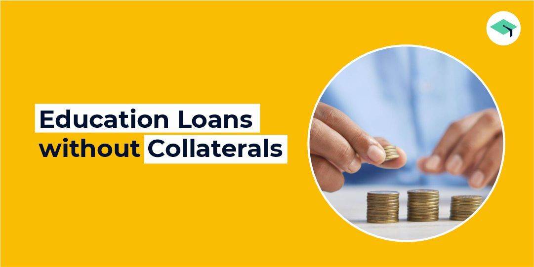 Education Loan without Collateral in India