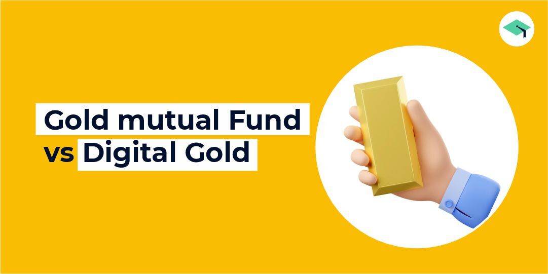 Gold Mutual Fund vs Digital Gold