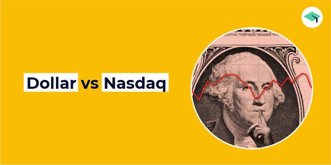 The ultimate guide to Dollar Vs NASDAQ 