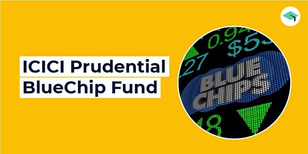 ICICI Prudential Bluechip Fund