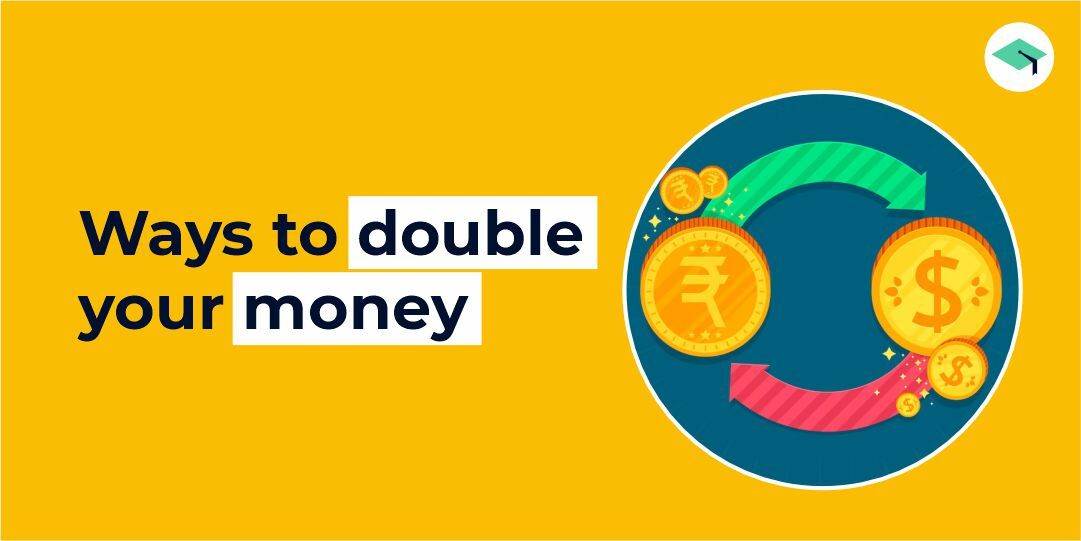 Ways to double your money