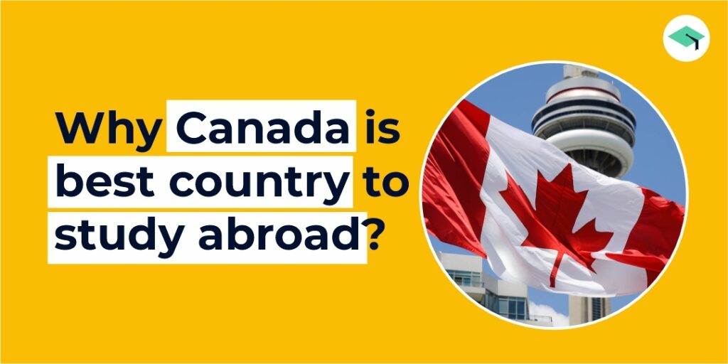 Why canada is the best country to study abroad