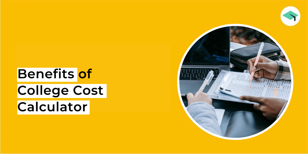Benefits of College Cost Calculator