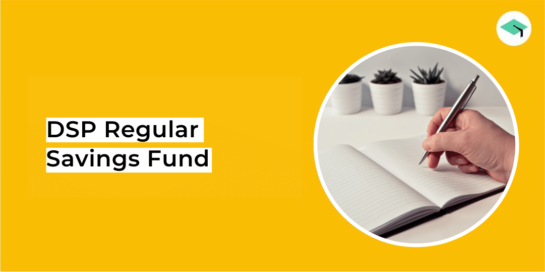DSP Regular Savings Fund: Overview