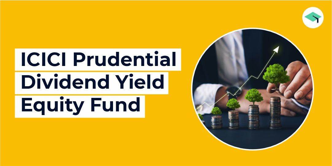 ICICI Prudential Dividend Yield Equity Fund