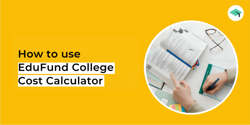 how to use edufund college cost calculator