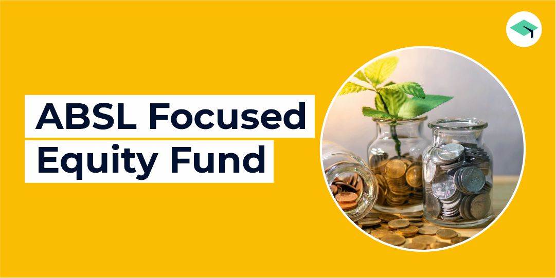 Aditya Birla Sun Life Focused Equity Fund
