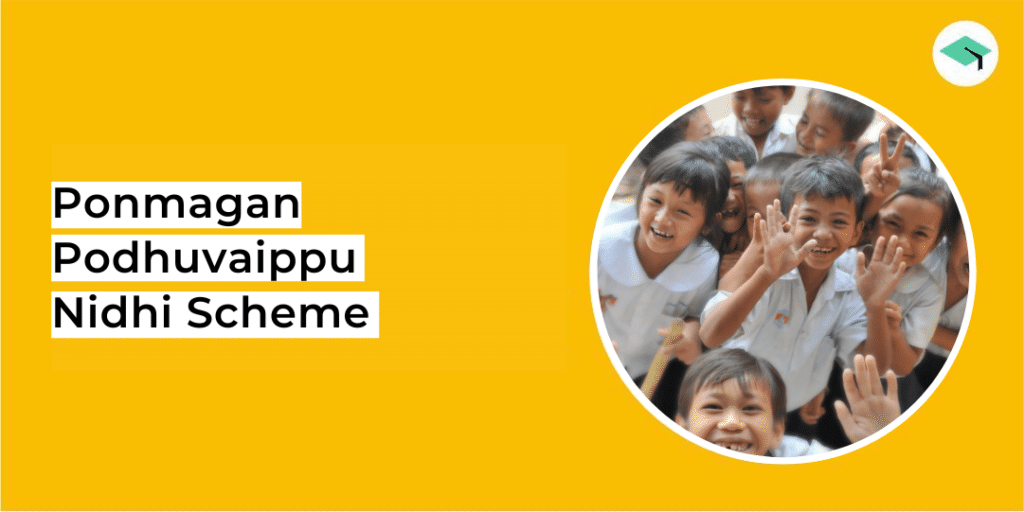 Ponmagan Podhuvaippu Nidhi Scheme Benefits and Features