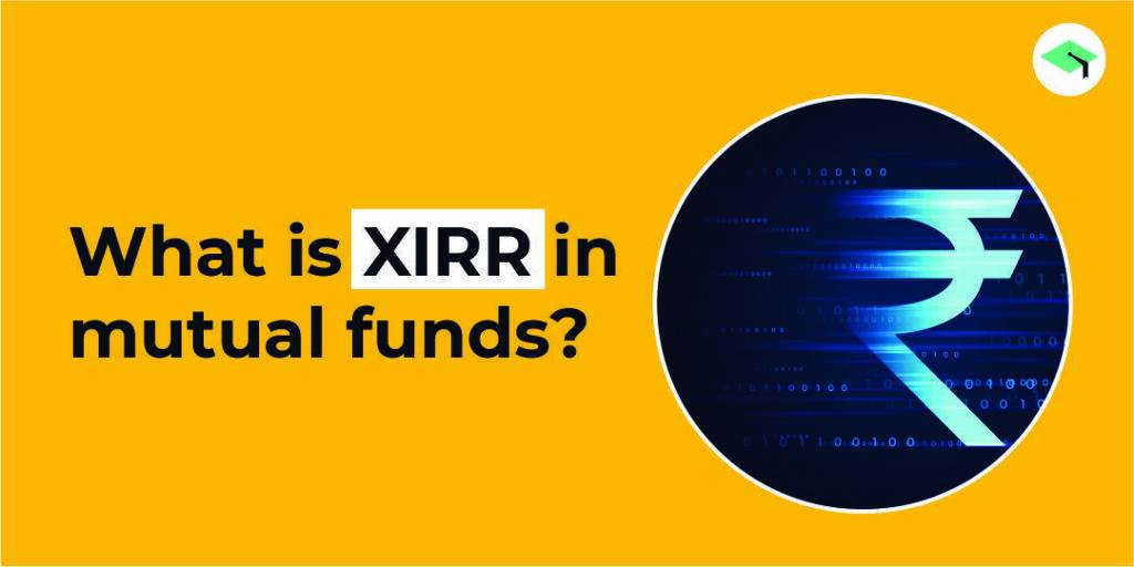 XIRR in mutual funds