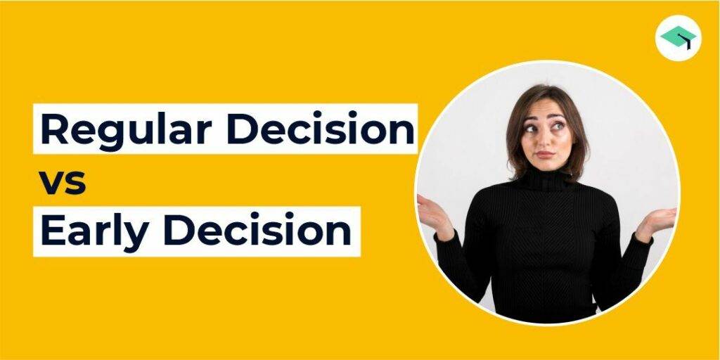 regular decision vs early decision