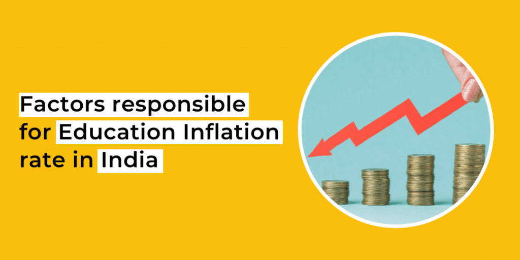 factors responsible for education inflation in India