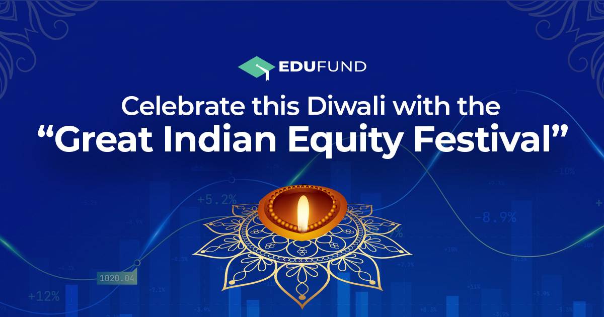 Celebrate this Diwali with the “Great Indian Equity Festival
